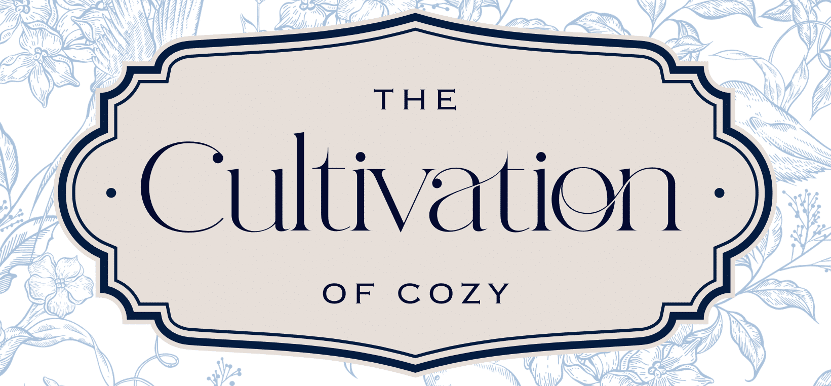 The Cultivation of Cozy